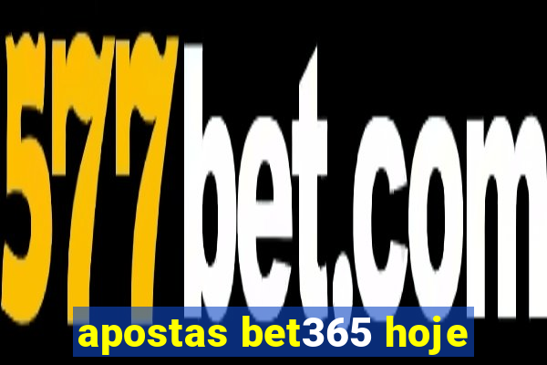 apostas bet365 hoje