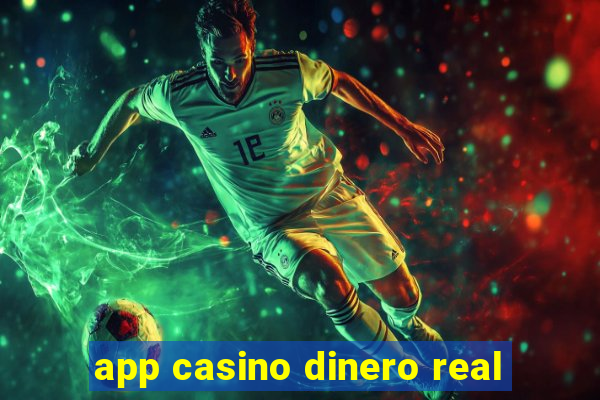 app casino dinero real