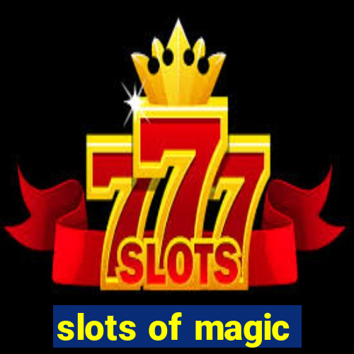 slots of magic