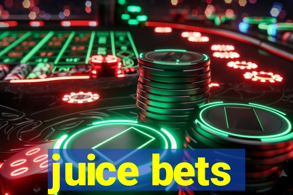 juice bets