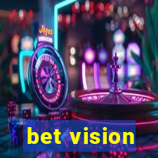 bet vision