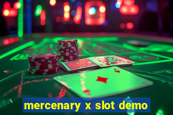 mercenary x slot demo