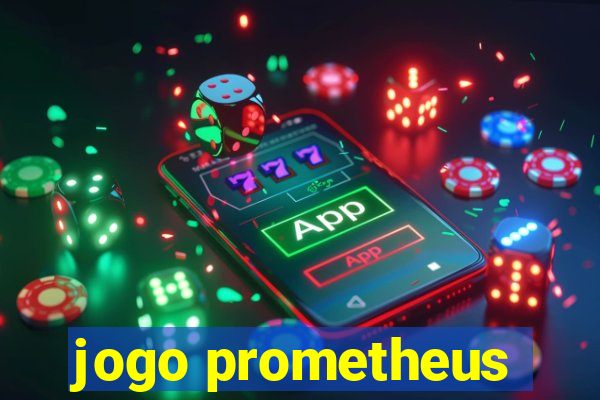 jogo prometheus