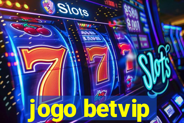 jogo betvip