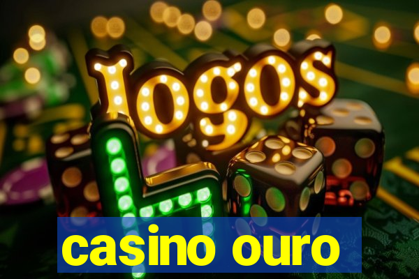 casino ouro