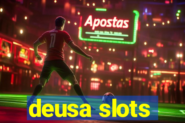 deusa slots