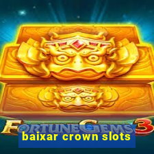 baixar crown slots