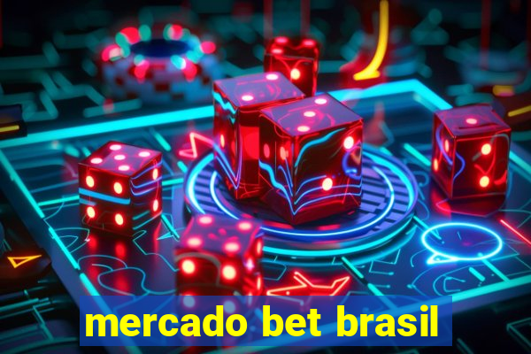 mercado bet brasil