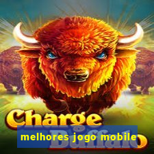 melhores jogo mobile