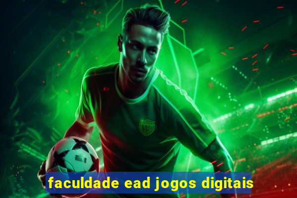 faculdade ead jogos digitais