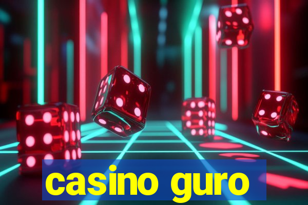 casino guro