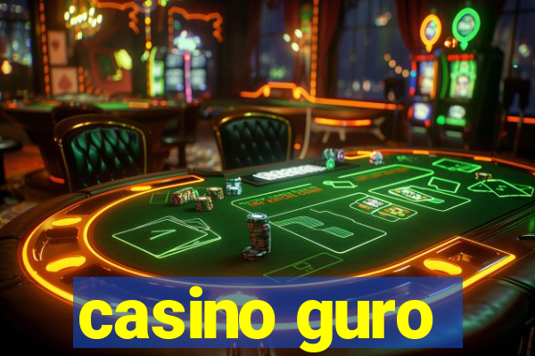 casino guro