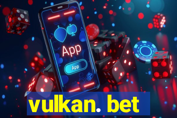 vulkan. bet