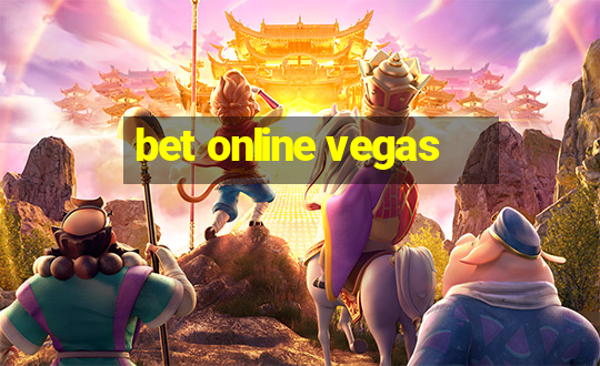 bet online vegas