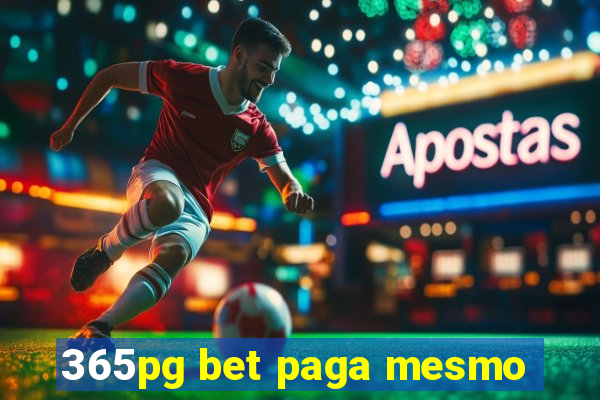 365pg bet paga mesmo