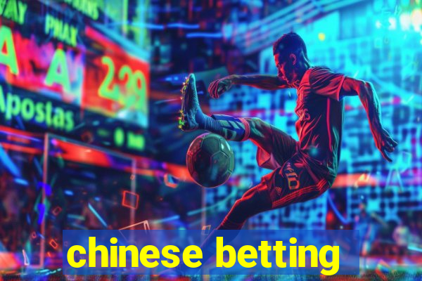 chinese betting