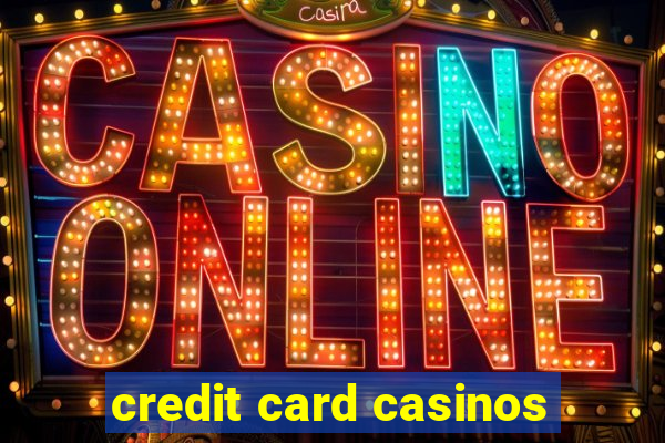 credit card casinos