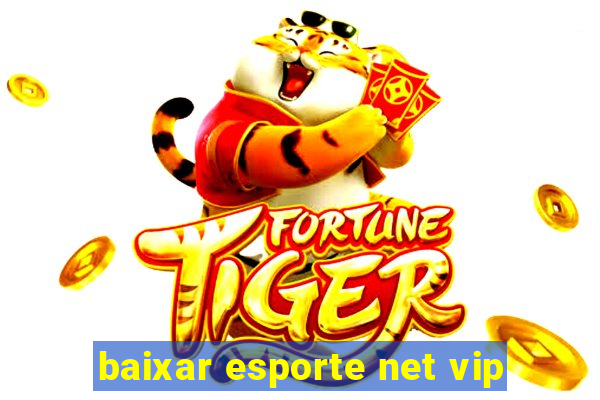 baixar esporte net vip