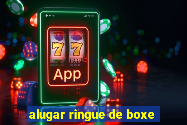 alugar ringue de boxe