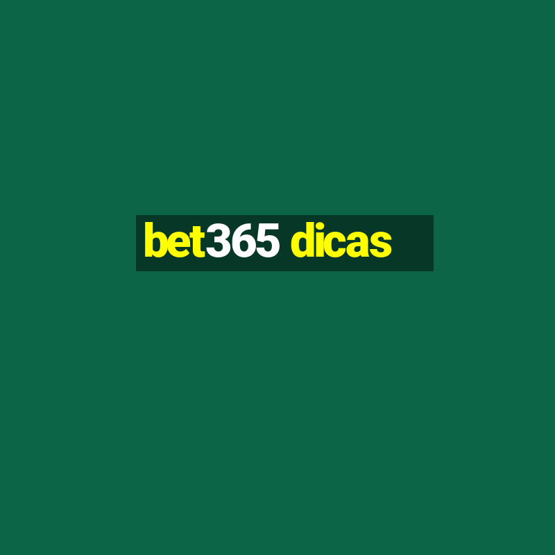 bet365 dicas