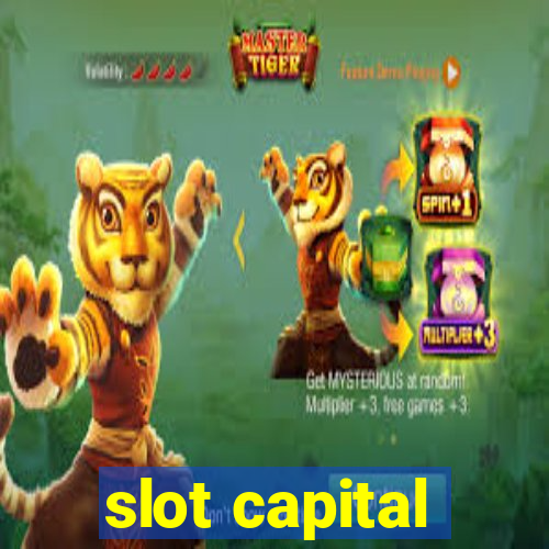 slot capital