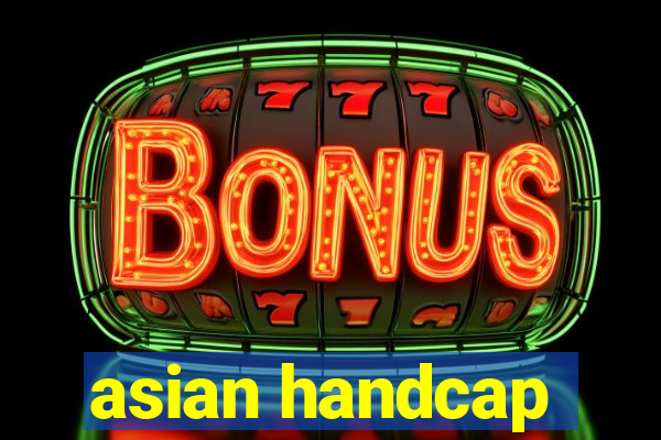 asian handcap