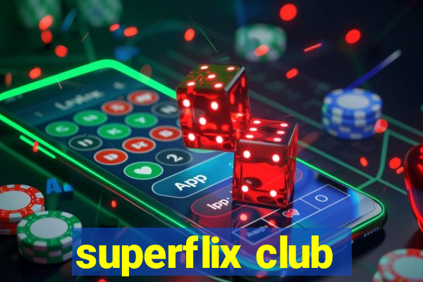 superflix club