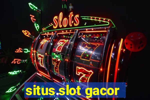 situs.slot gacor