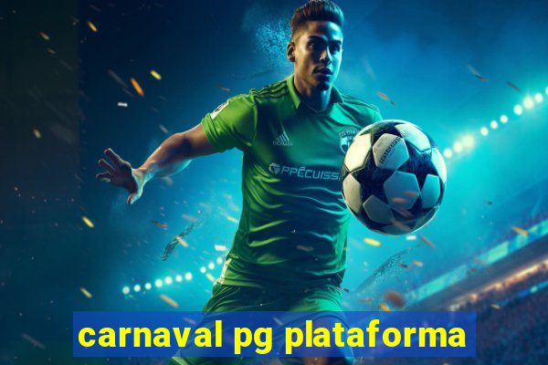 carnaval pg plataforma