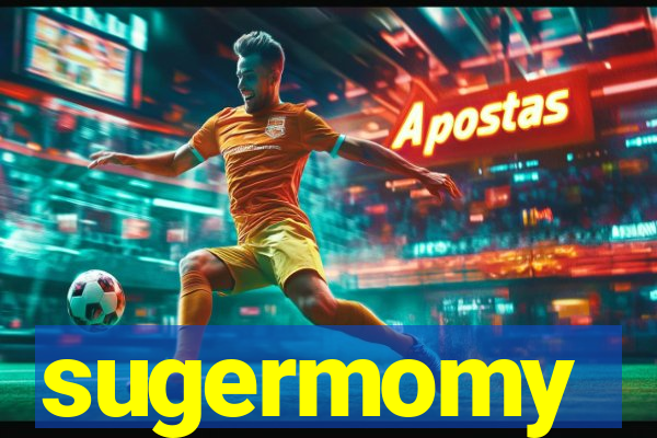 sugermomy