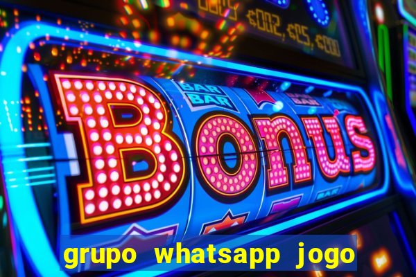 grupo whatsapp jogo do bicho bahia