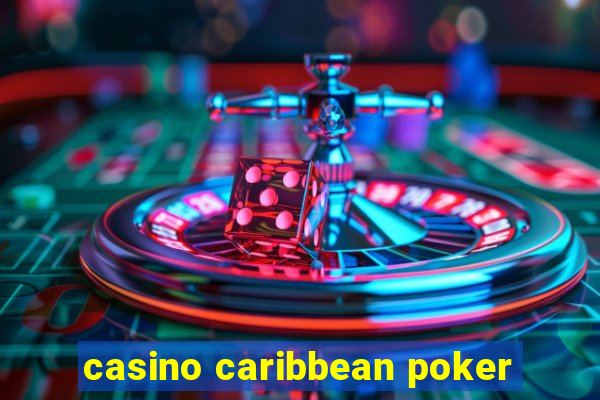 casino caribbean poker