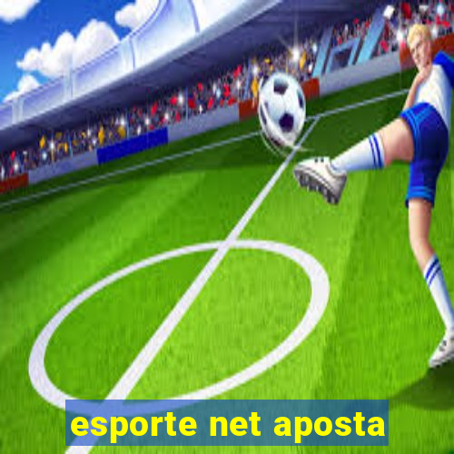 esporte net aposta