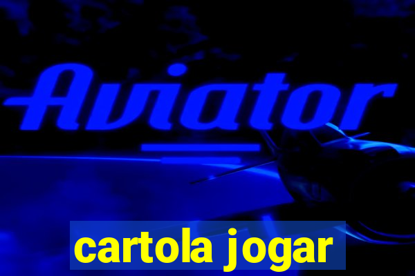 cartola jogar