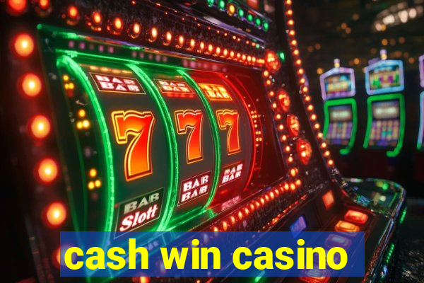 cash win casino