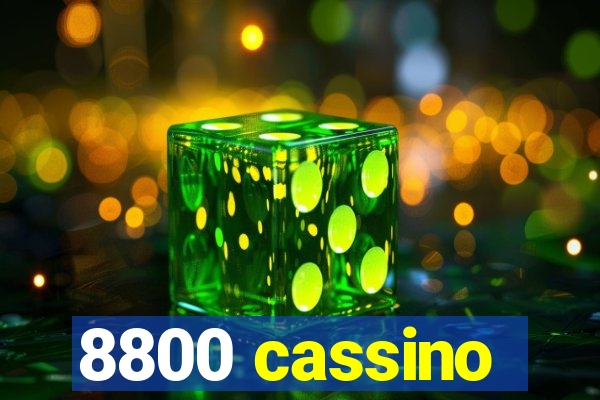 8800 cassino