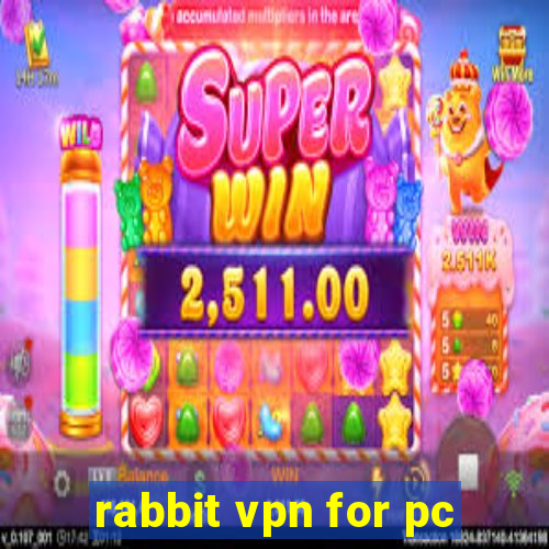 rabbit vpn for pc