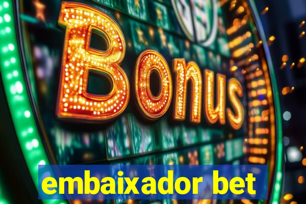 embaixador bet