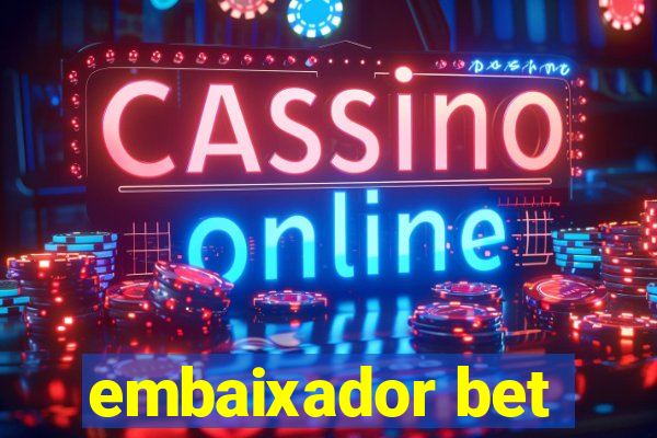 embaixador bet