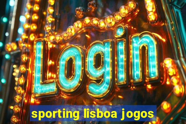 sporting lisboa jogos