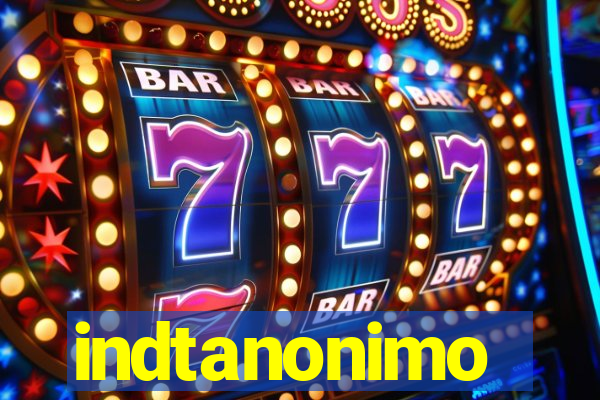 indtanonimo