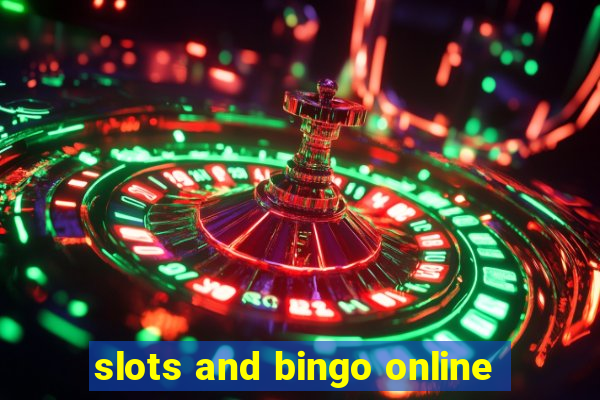 slots and bingo online