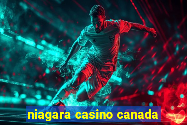 niagara casino canada