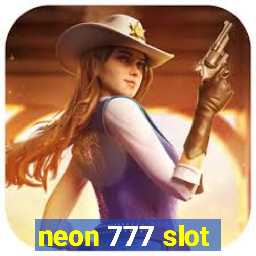 neon 777 slot