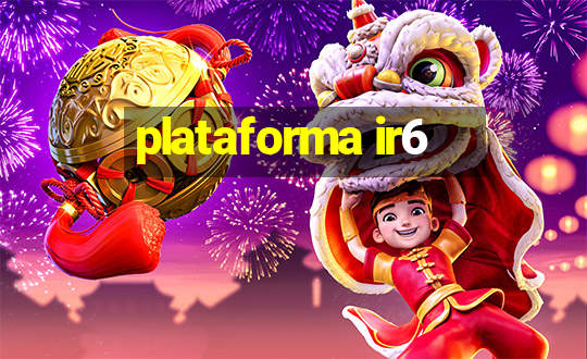 plataforma ir6