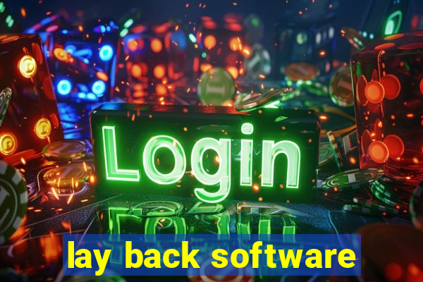 lay back software