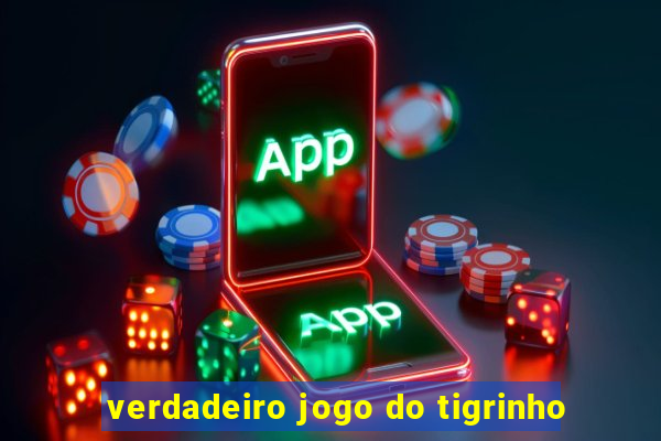 verdadeiro jogo do tigrinho