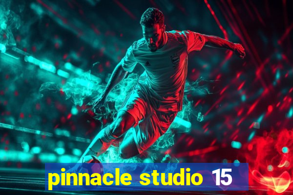 pinnacle studio 15