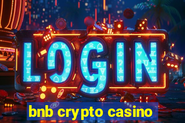 bnb crypto casino