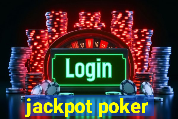 jackpot poker